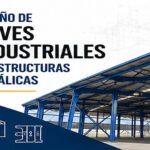Diseño de Naves Industriales de Estructuras Metálicas